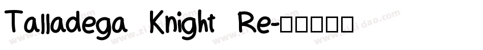 Talladega Knight Re字体转换